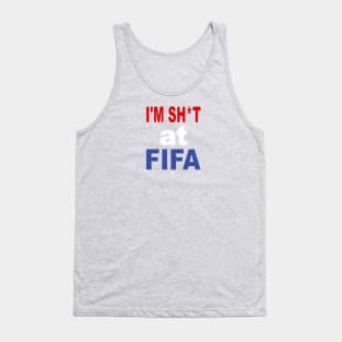 I'm Shit Fifa Merch Tank Top